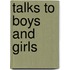 Talks To Boys And Girls