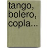 Tango, Bolero, Copla... door Onbekend