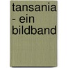 Tansania - Ein Bildband by Werner Berndt