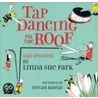 Tap Dancing on the Roof door Mrs Linda Sue Park