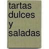 Tartas Dulces y Saladas by Silvia Smid