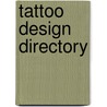 Tattoo Design Directory door Vince Hemingson