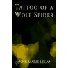 Tattoo Of A Wolf Spider door Anne-Marie Legan