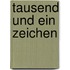 Tausend und ein Zeichen