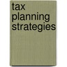 Tax Planning Strategies door Onbekend