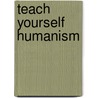 Teach Yourself Humanism by Mark Vernon