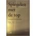 Spiegelen met de top