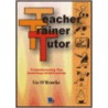 Teacher, Trainer, Tutor door Liz O'Rourke