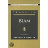 Teaching Islam Aartrs P door Brannon M. Wheeler