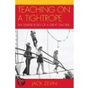 Teaching On A Tightrope door Jack Zevin