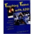 Teaching Teens With Add