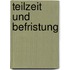 Teilzeit und Befristung