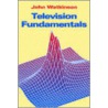 Television Fundamentals door John Watkinson