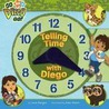 Telling Time with Diego by Lara Rice Bergen