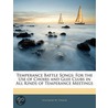 Temperance Battle Songs door Solomon W. Straub