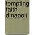 Tempting Faith Dinapoli