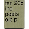 Ten 20c Ind Poets Oip P door R. Parthasarathy