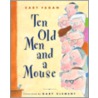 Ten Old Men and a Mouse door Cary Fagan