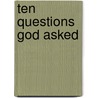 Ten Questions God Asked door Michele Armstrong
