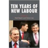 Ten Years Of New Labour door Simon Lee