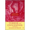 Terror And Civilization by Shadia B. Drury