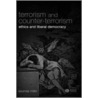 Terrorism and Cntr-Trsm by Seumas Miller