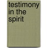 Testimony In The Spirit by Mark J. Cartledge
