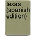 Texas (Spanish Edition)