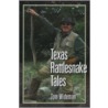 Texas Rattlesnake Tales door Tom Wideman