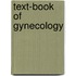 Text-Book of Gynecology