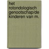 Het Rotondologisch Genootschap/De Kinderen van M.