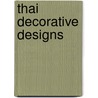 Thai Decorative Designs door Marty Noble