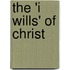 The 'i Wills' Of Christ