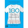 The 100 Thing Challenge door Dave Bruno