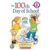 The 100th Day of School by Angela Shelf Medearis