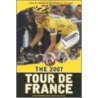 The 2007 Tour de France door John Wilcockson