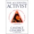 The Accidental Activist