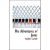 The Adventures Of Jones by Hayden Carruth