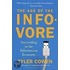 The Age Of The Infovore