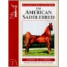 The American Saddlebred by Cheryl Lutring