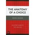 The Anatomy Of A Choice