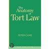 The Anatomy of Tort Law door Peter Cane