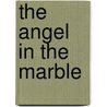 The Angel In The Marble door Geo.F. Pentecost