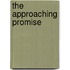 The Approaching Promise