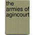 The Armies Of Agincourt