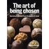 The Art Of Being Chosen