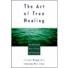 The Art of True Healing door Marc Allen