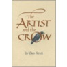 The Artist And The Crow by Dan Stryk