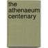 The Athenaeum Centenary
