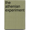 The Athenian Experiment door Greg Anderson